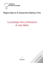 Capa do artigo Le Prestige Des Professions Et Ses Failles