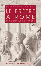 Capa do artigo Le Prêtre À Rome ; Les Donneurs De Sacré(2e Édition)