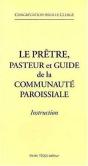 Le Prêtre, Pasteur Et Guide De La Communauté Paroissiale. Instruction - Preview