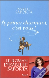 Le Prince Charmant, C'Est Vous !