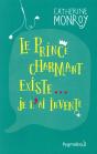 Le Prince Charmant Existe... Je L'Ai Invente - Preview