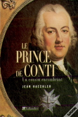 Capa do artigo Le Prince De Conti ; Un Cousin Encombrant
