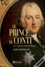 Capa do artigo Le Prince De Conti ; Un Cousin Encombrant