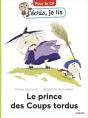 Le Prince Des Coups Tordus - Preview