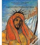 Le Prince Dont L'Ombre Etait Bleue