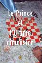 Le Prince Et L'Ultime Dimension - Preview