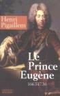 Le Prince Eugene (1663-1736) - Le Philosophe Guerrier - Preview