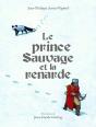 Le Prince Sauvage Et La Renarde - Preview