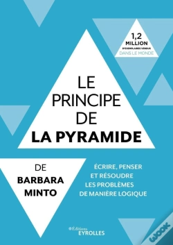 Capa do artigo Le Principe De La Pyramide De Barbara Minto : Ecrire, Penser Et Resoudre Les Pro