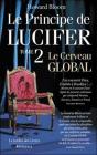 Le Principe De Lucifer Tome 2  ; Le Cerveau Global - Preview