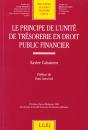 Le Principe De L'Unite De Tresorerie En Droit Public Financier - Vol38 - Preview