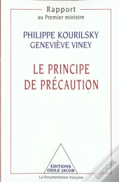 Le Principe De Precaution ; Rapport Au Premier Ministre