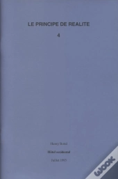 Le Principe De Réalité Tome 4 ; Hôtel Occidental