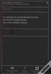 Capa do artigo Le Principe De Standstill Dans Le Droit Des Droits Fondamentaux ; Une Irréversibilité Relative