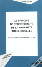 Le Principe De Territorialité De La Propriété Intellectuelle