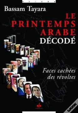 Capa do artigo Le Printemps Arabe Décodé ; Faces Cachées Des Révoltés