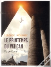 Le Printemps Du Vatican ; Vu De Rome, 2009-2013