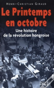 Capa do artigo Le Printemps En Octobre ; Une Histoire De La Révolution Hongroise