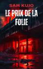 Le Prix De La Folie - Preview