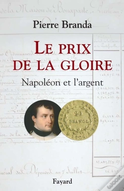 Capa do artigo Le Prix De La Gloire ; Napoléon Et L'Argent