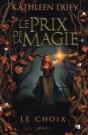 Le Prix De La Magie, T.2 : Le Choix - Preview