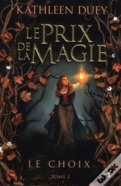 Capa do artigo Le Prix De La Magie, T.2 : Le Choix