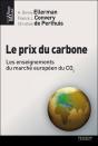 Le Prix Du Carbone ; Les Enseignements Du Marché Européen Du Co2 - Preview