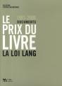 Le Prix Du Livre, 1981-2006 ; La Loi Lang - Preview