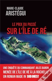 Le Prix Du Passé Sur L'Île De Ré