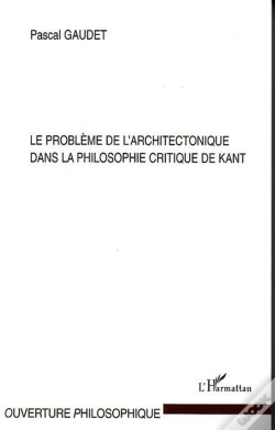 Capa do artigo Le Probleme De L'Architectonique Dans La Philosophie Critique De Kant