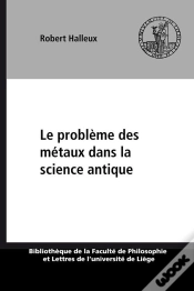 Capa do artigo Le Probleme Des Metaux Dans La Science Antique