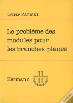 Capa do artigo Le Problème Des Modules Pour Les Branches Planes : Cours Donné Au Centre De Mathématiques De L'Ecole Polytechnique