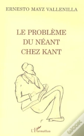Le Probleme Du Neant Chez Kant