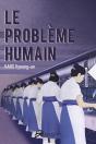 Le Problème Humain - Preview
