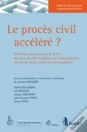 Capa do artigo Le Proces Civil Accelere? Premiers Commantaires Loi Du 26 Avril 2007 Modifiant Le Code Judiciaire En