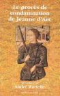 Le Procès De Condamnation De Jeanne D'Arc - Preview