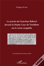 Capa do artigo Le Procès De Gracchus Babeuf Devant La Haute Cour De Vendôme Ou Le Vertu Coupable