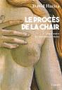 Le Proces De La Chair - Preview