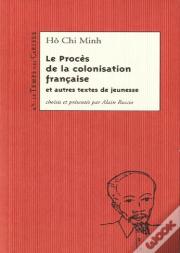 Le Proces De La Colonisation Francaise