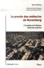 Le Procès Des Médecins De Nuremberg ; L'Irruption De L'Éthique Médicale Moderne - Preview