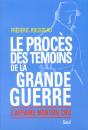 Le Proces Des Temoins De La Grande Guerre. L'Affaire Norton Cru - Preview