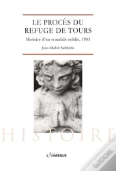 Le Procès Du Refuge De Tours