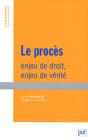 Le Procès ; Enjeu De Droit, Enjeu De Vérité (Édition 2007) - Preview