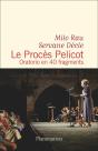 Le Procès Pelicot : Oratorio En 40 Fragments - Preview