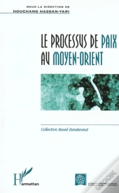 Le Processus De Paix Au Moyen-Orient