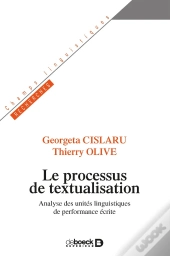 Le Processus De Textualisation ; Analyse Des Unités Linguistiques De Performance Écrite