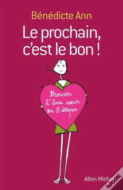 Capa do artigo Le Prochain, C'Est Le Bon ! Trouver L'Âme Soeur En 5 Étapes
