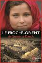 Le Proche-Orient ; De Sumer À Daech - Preview