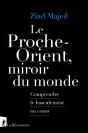 Le Proche-Orient, Miroir Du Monde : Comprendre Le Basculement En Cours - Preview
