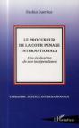Le Procureur De La Cour Pénale Internationale ; Une Évaluation De Son Independance - Preview